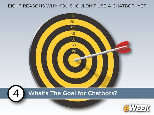 What’s The Goal for Chatbots?